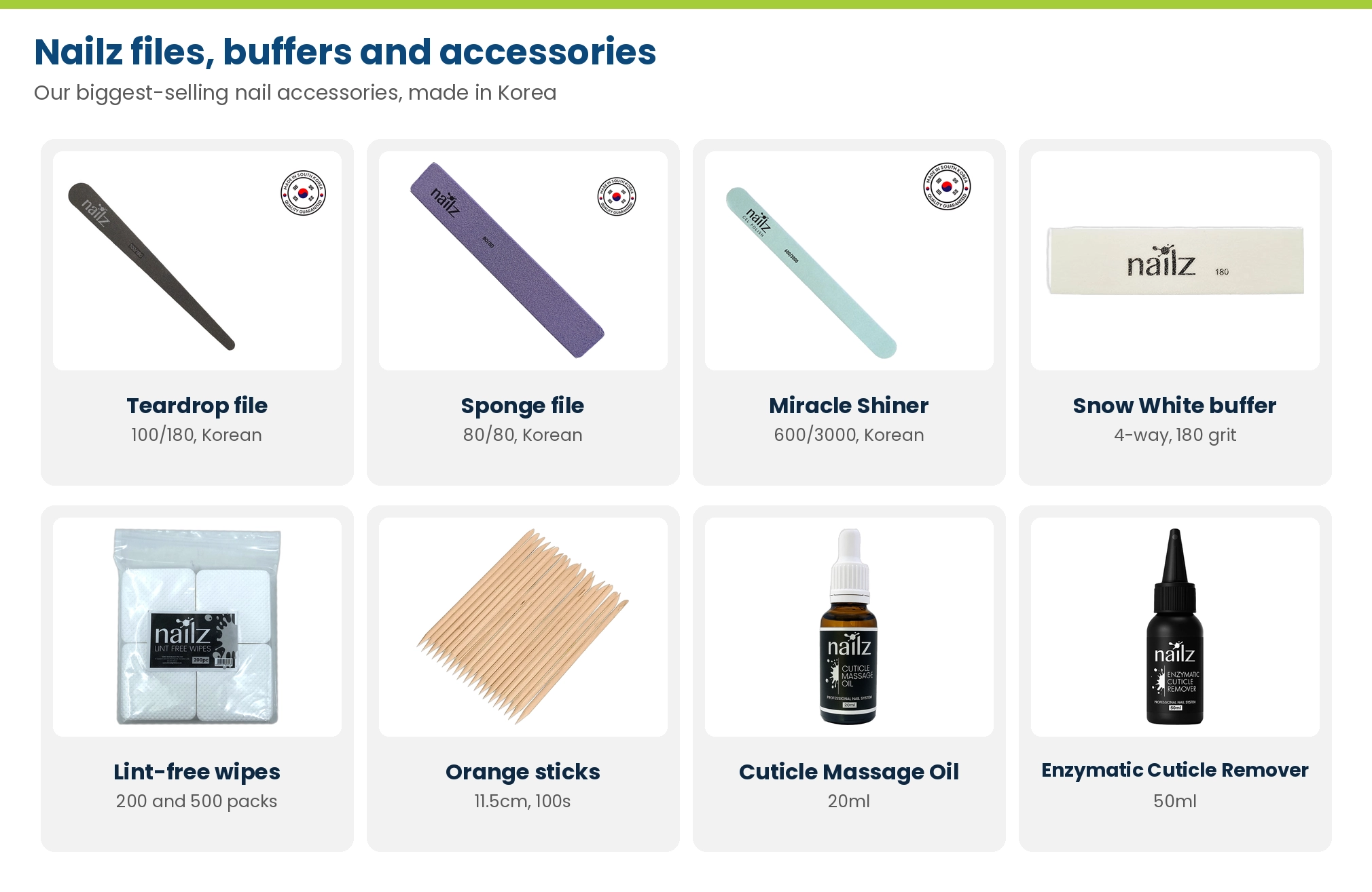 Nailz files, buffers and accessories: teardrop file 100/180, sponge file 80/80, Miracle Shiner 600/3000, Snow White buffer, lint-free wipes, orange sticks, cuticle massage oil and enzymatic cuticle remover