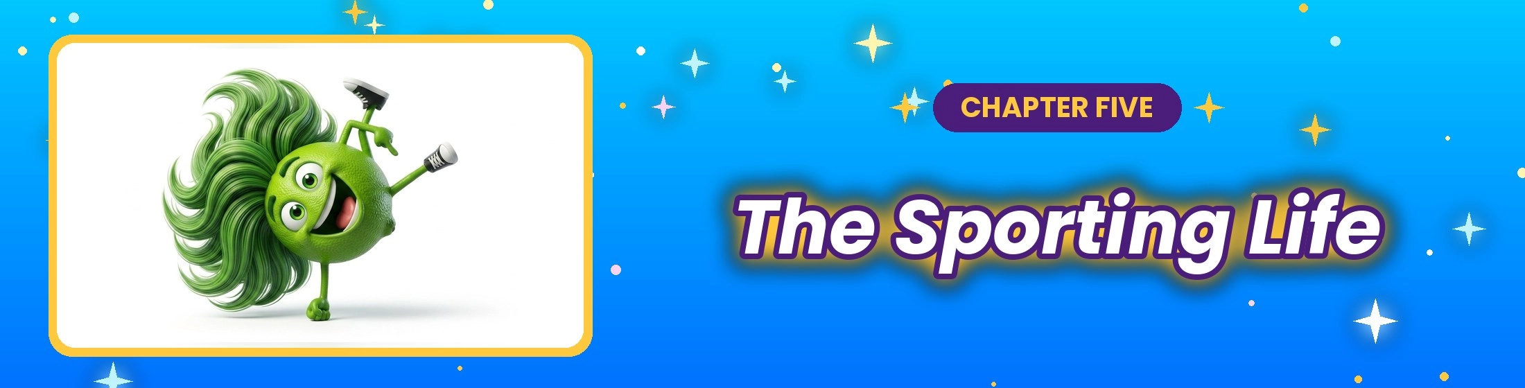 Chapter 5: The Sporting Life