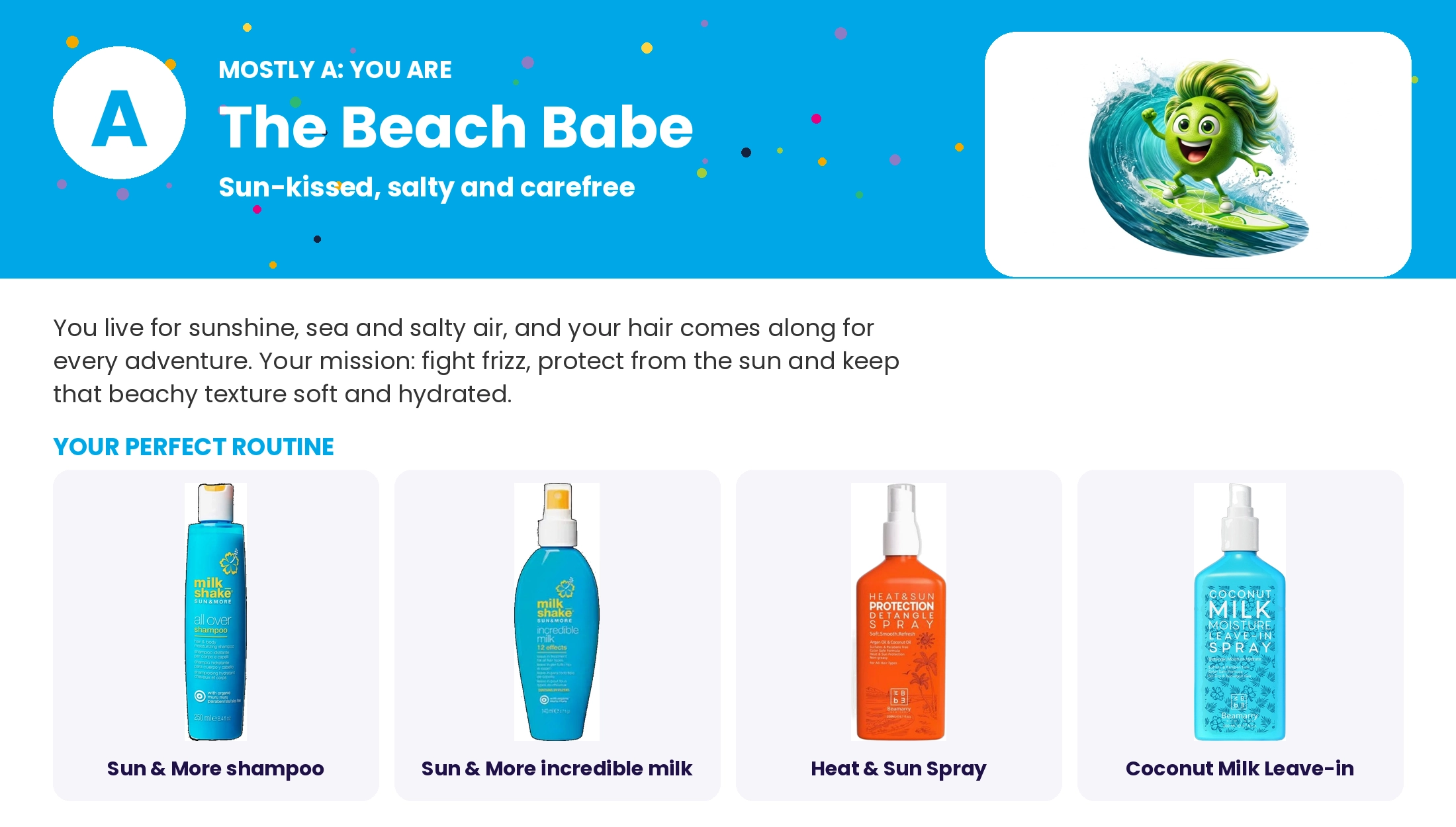Mostly A: The Beach Babe: hair personality result and perfect routine