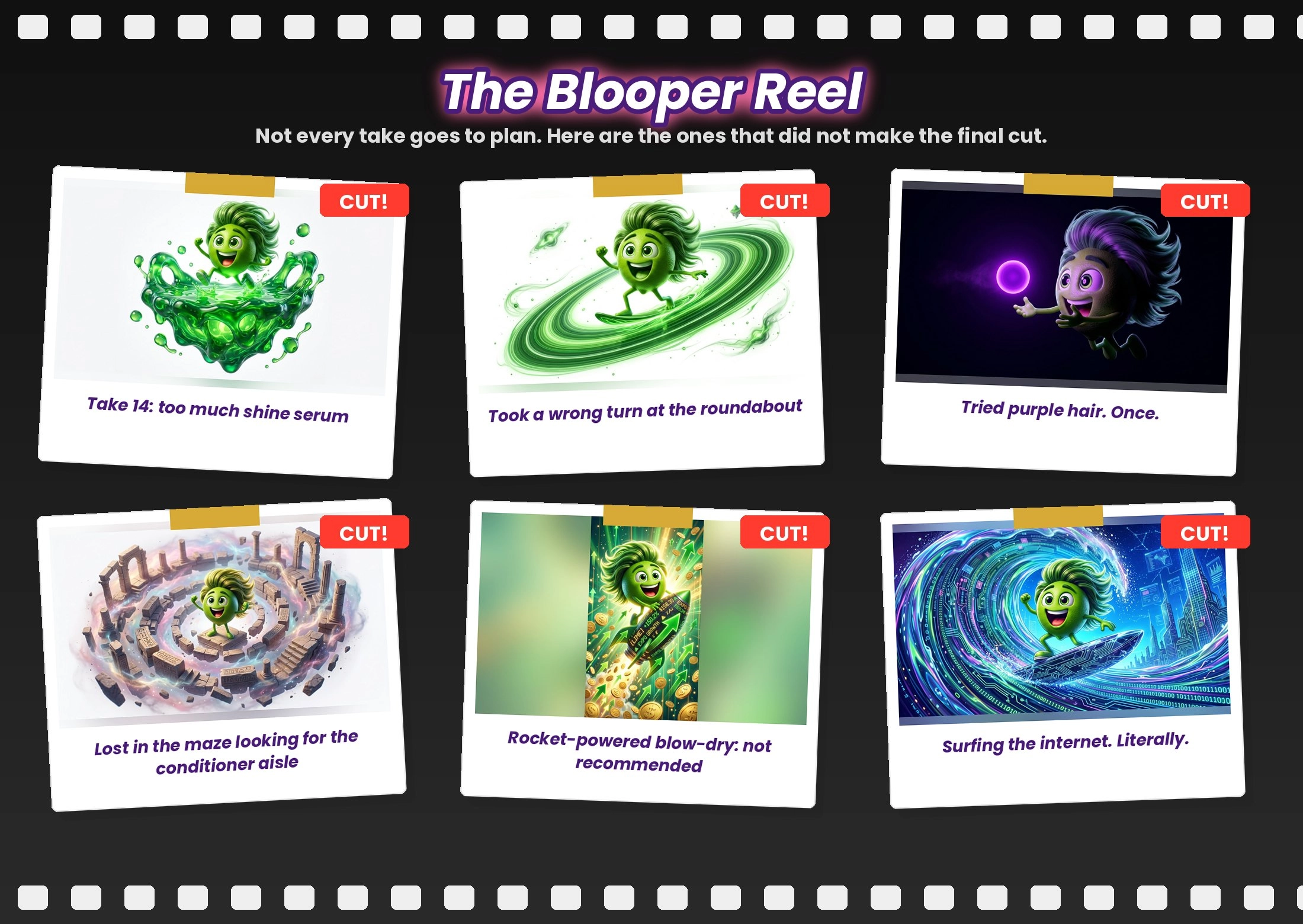 The Limey blooper reel: too much shine serum, a wrong turn at the roundabout, trying purple hair, lost in a maze, a rocket-powered blow-dry and surfing the internet