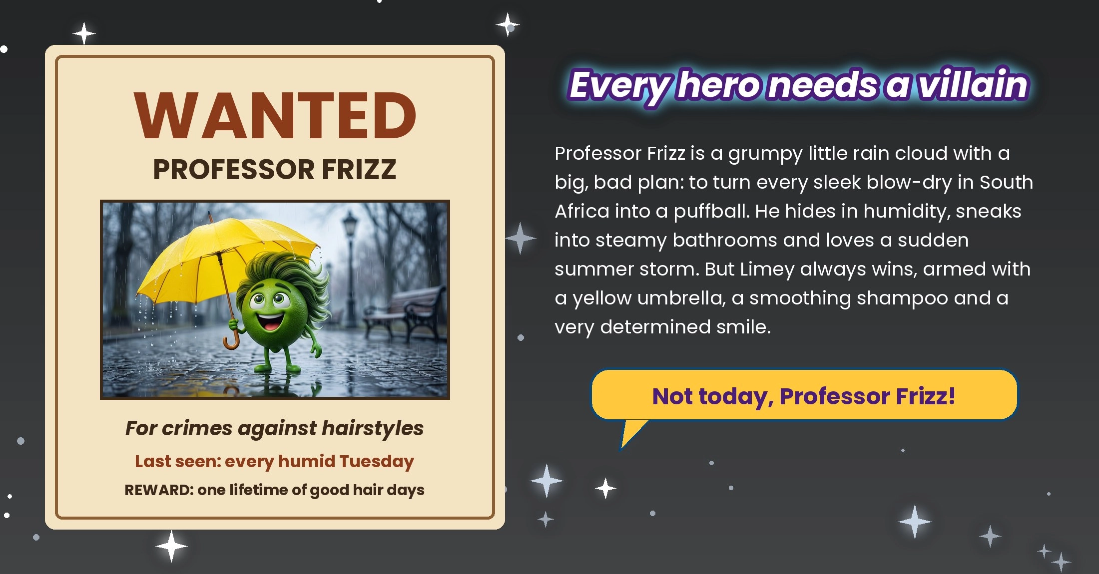 Wanted poster for Professor Frizz, the villain: a grumpy rain cloud who wants to turn every sleek blow-dry into a puffball, while Limey stands in the rain with a yellow umbrella