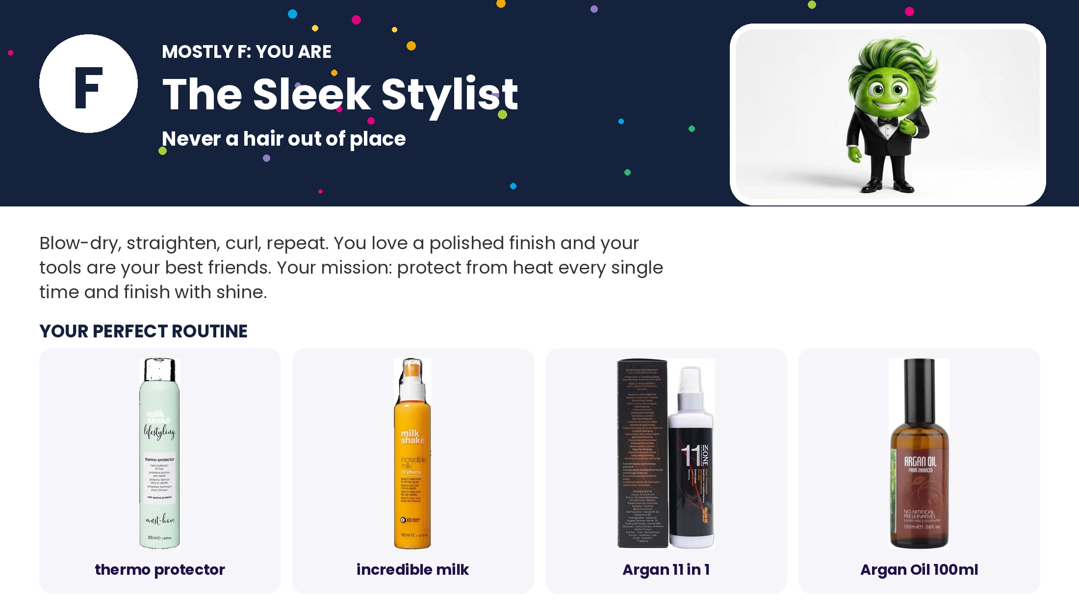 Mostly F: The Sleek Stylist: hair personality result and perfect routine