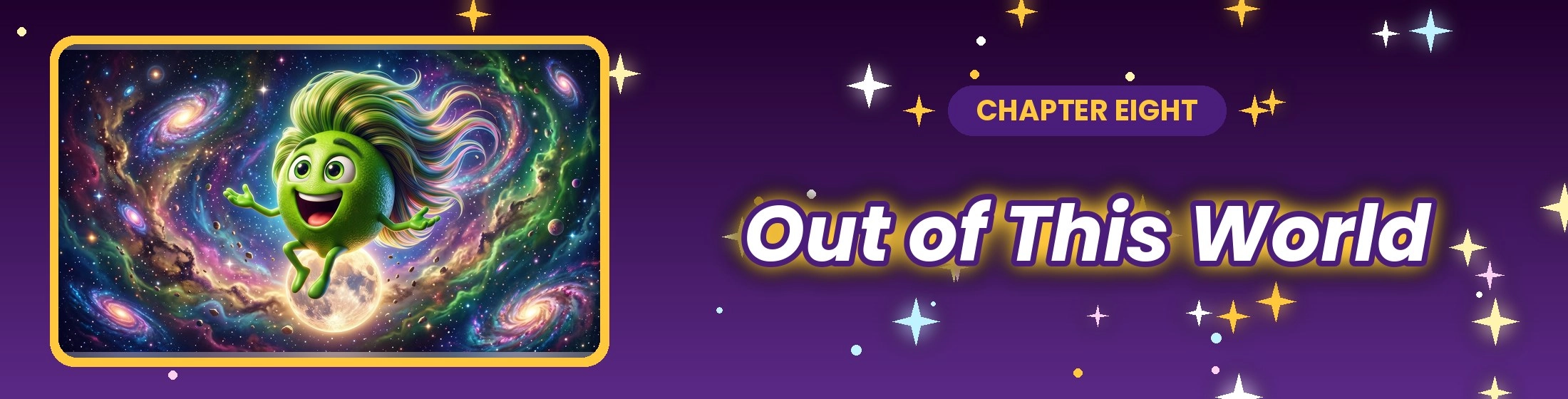 Chapter 8: Out of This World