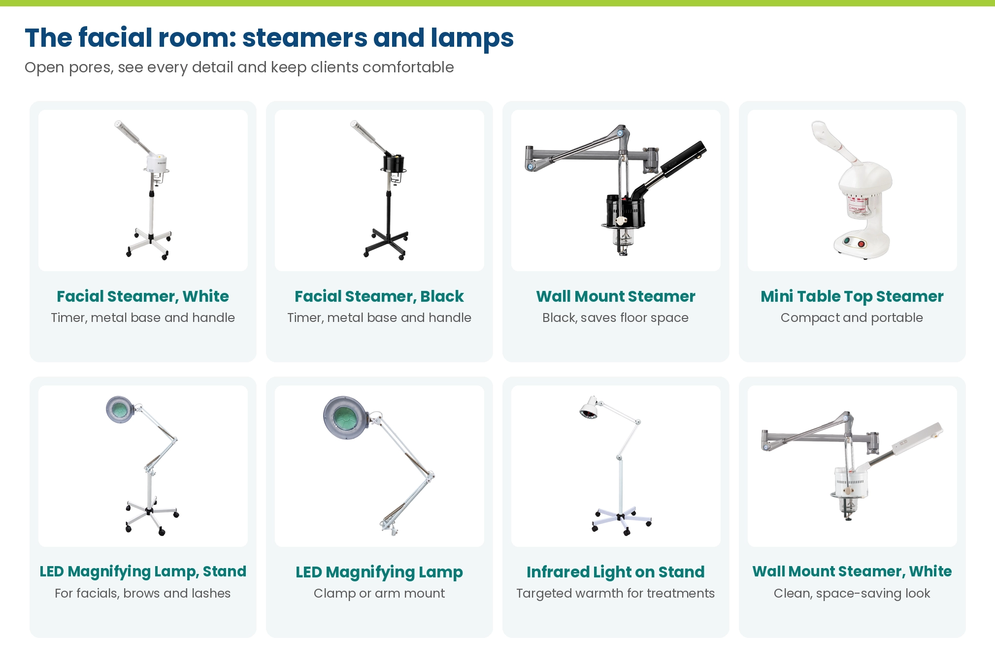 Facial room equipment: Ribalta facial steamers in white and black, wall mount steamers, Salon Pro mini table top steamer, LED magnifying lamps and an infrared light on stand