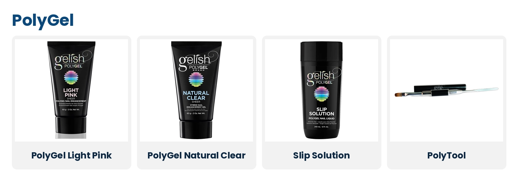 Gelish PolyGel Light Pink and Natural Clear, PolyGel Slip Solution and PolyTool