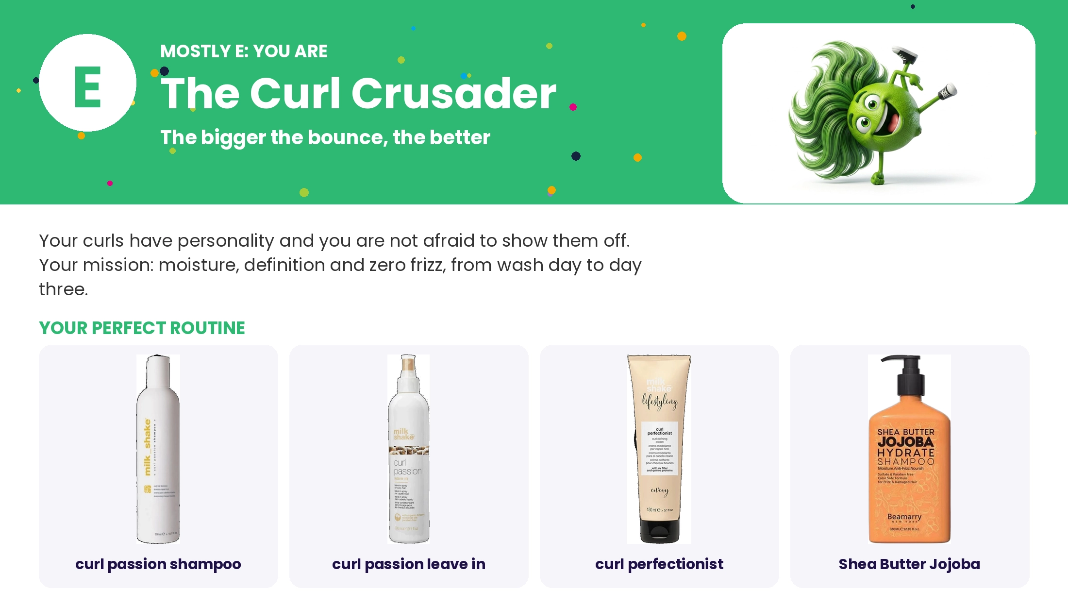 Mostly E: The Curl Crusader: hair personality result and perfect routine